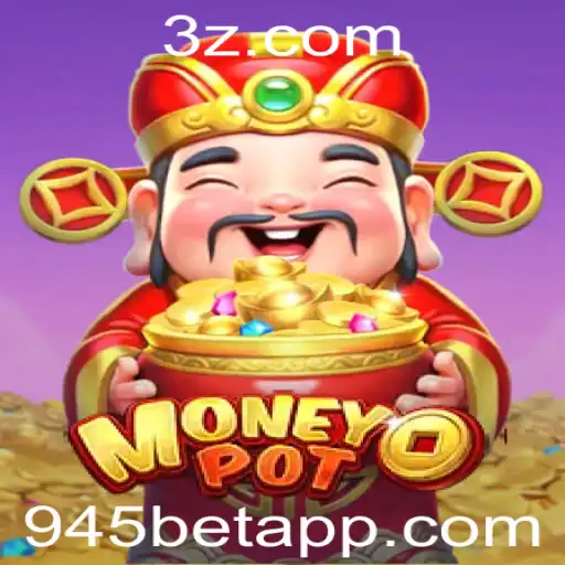 Descubra MoneyPot: O Jogo de Apostas de Sucesso da 945bet