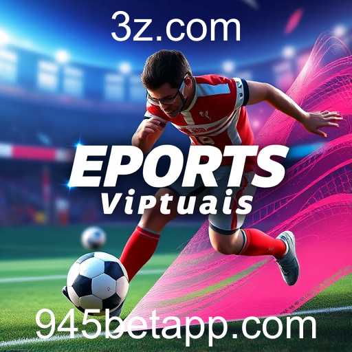 Explorando o Fascinante Mundo dos Esportes Virtuais na 945bet